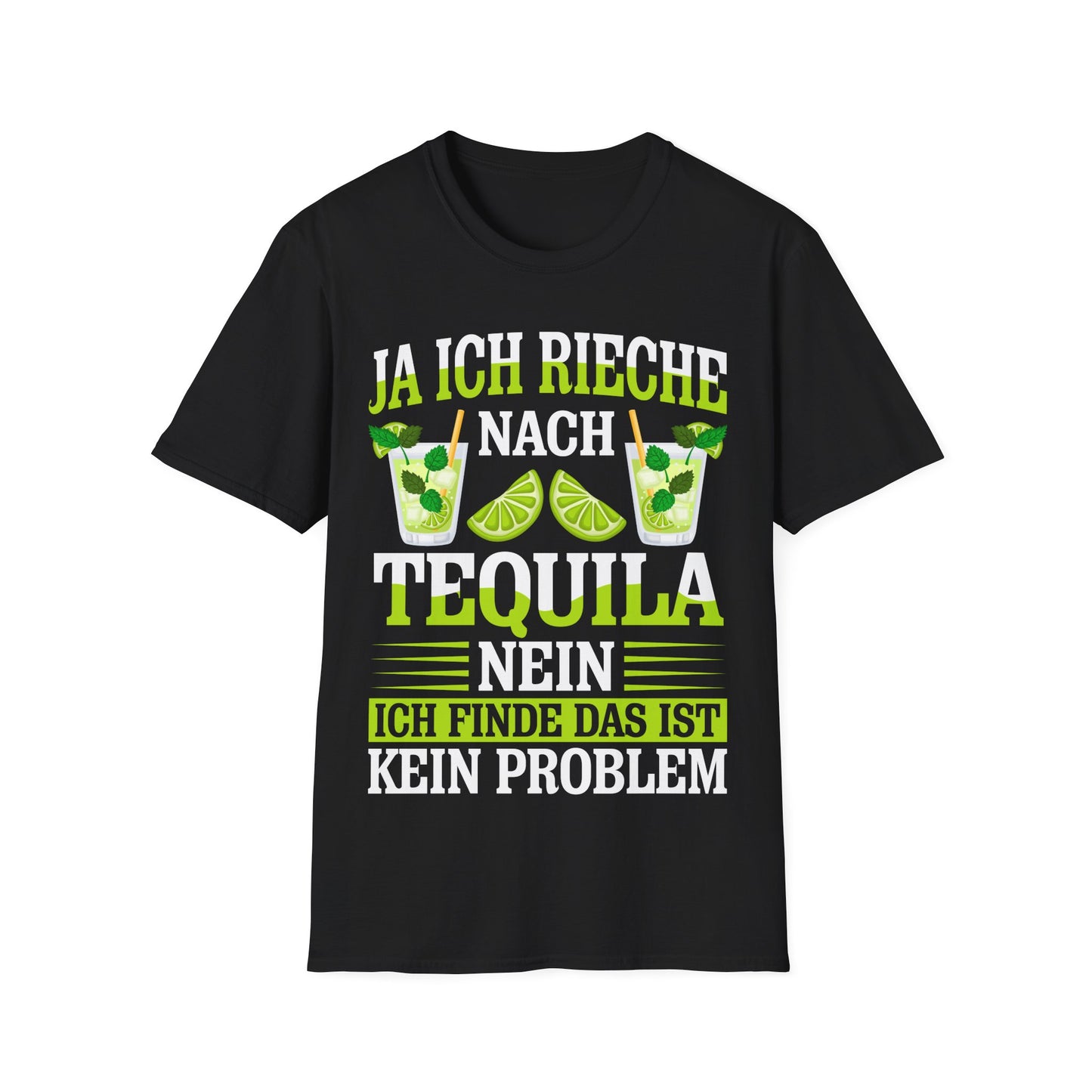Schwarzes T-Shirt mit grün-weißem Aufdruck „Ja ich rieche nach Tequila – Nein, ich finde das ist kein Problem“ mit Cocktail- und Limetten-Motiv