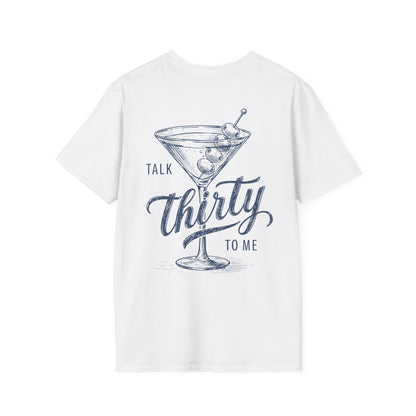Druck auf dem Rücken Weißes „Talk Thirty to Me“ T-Shirt mit Cocktailglas-Print, witziges Geburtstagsshirt zum 30. Geburtstag für Damen & Unisex – Party Outfit mit Wortwitz