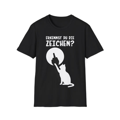 Schwarzes Unisex T-Shirt mit weißer Katze, Spruch „Erkennst du die Zeichen?“ und Mittelfinger-Schatten – lustiges, sarkastisches Shirt für Männer & Frauen