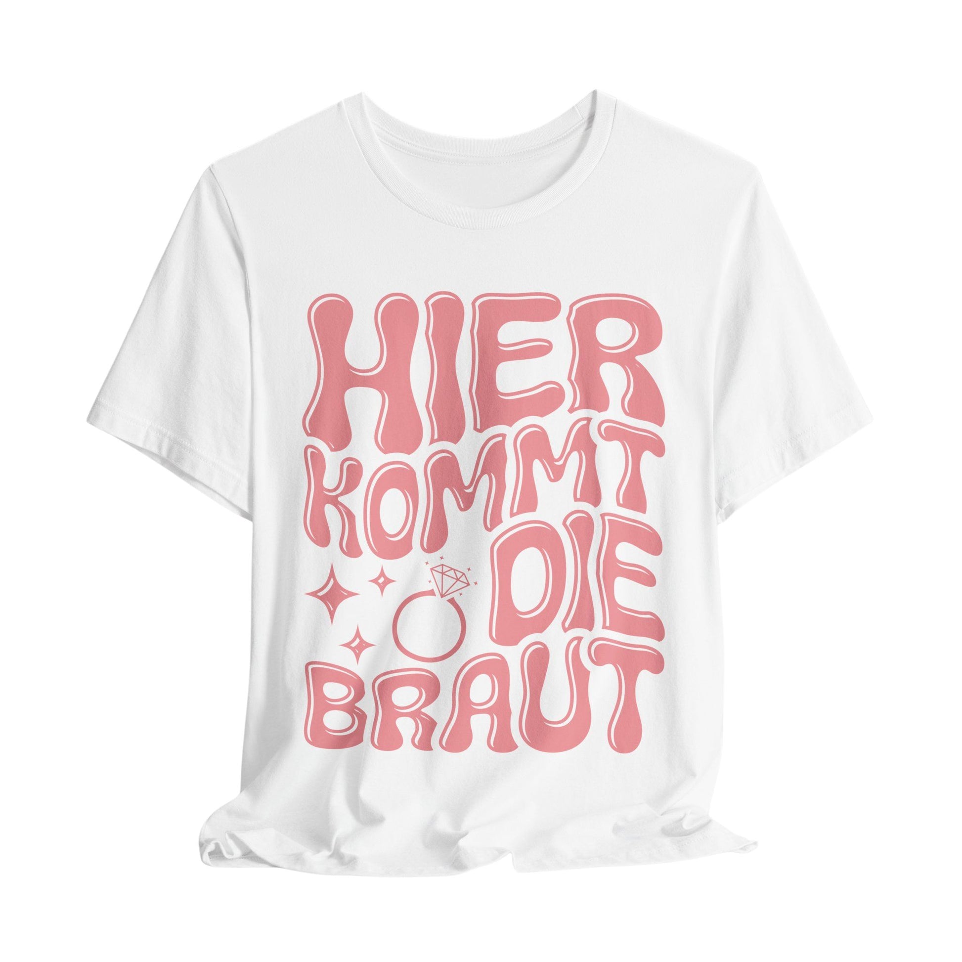 weißes Tshirt, pink Aufdruck "Hier kommt die Braut" 