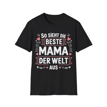 Schwarzes T-Shirt mit Aufdruck „So sieht die beste Mama der Welt aus“ – perfektes Geschenk zum Muttertag oder Geburtstag

