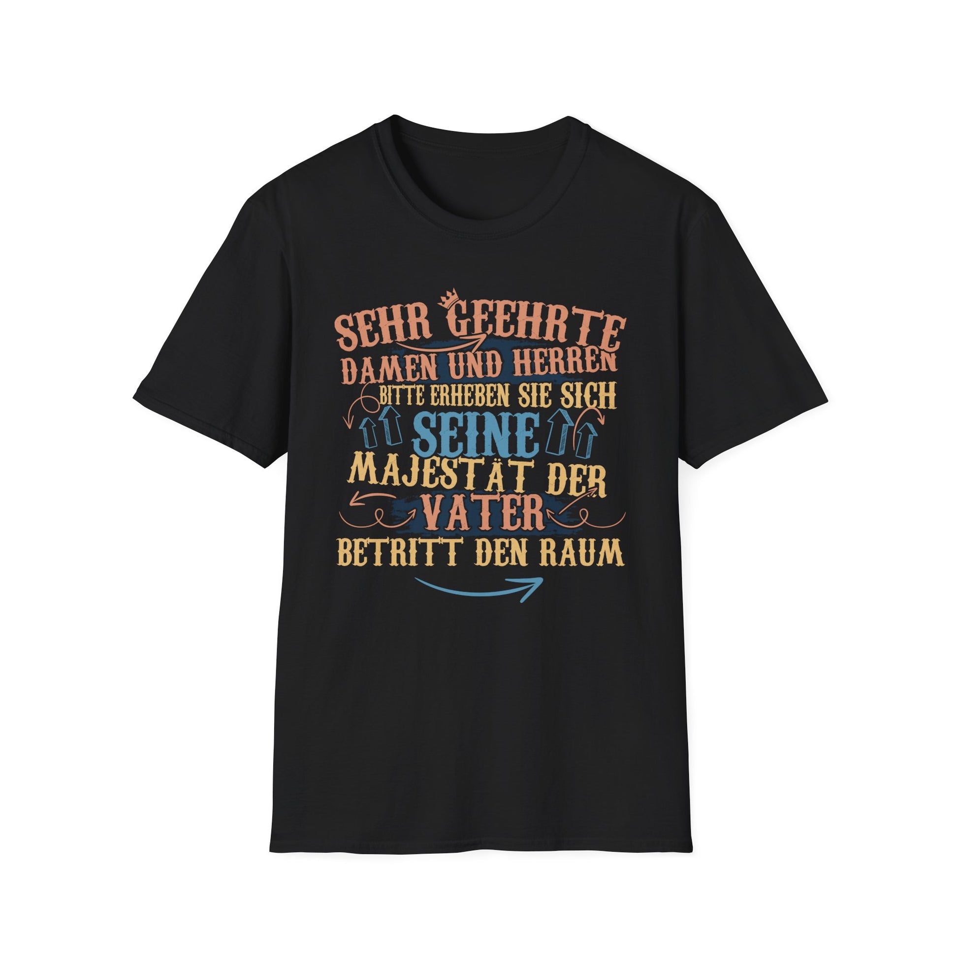 Papa T-Shirt – Seine Majestät der Vater. Königlicher Auftritt garantiert ✓ Lustiges Geschenk für Väter