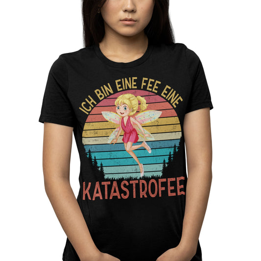 Schwarzes T-Shirt mit bunter Fee und dem Spruch „Ich bin eine Fee – eine KatastroFEE“, witziges Damen-Shirt für chaotische Persönlichkeiten