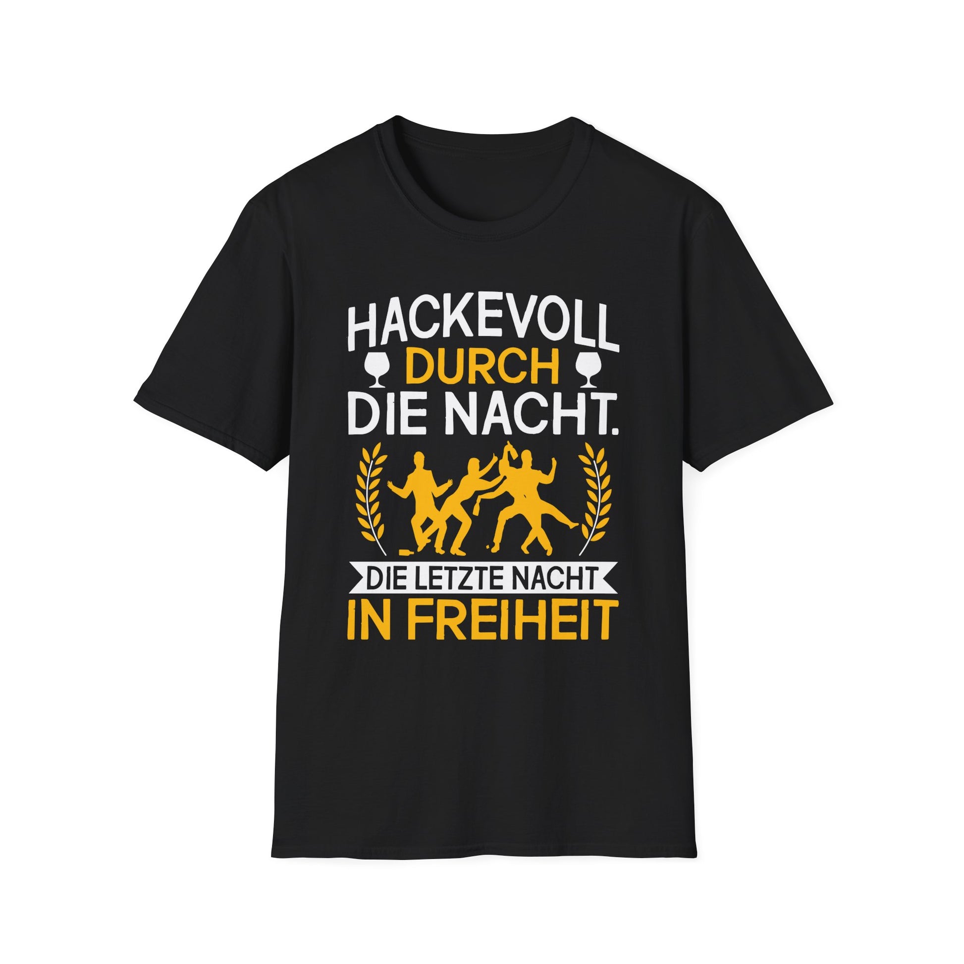Schwarzes JGA-T-Shirt mit dem Spruch „Hackevoll durch die Nacht – Die letzte Nacht in Freiheit“, gelb-weiße Grafik mit feiernden Personen