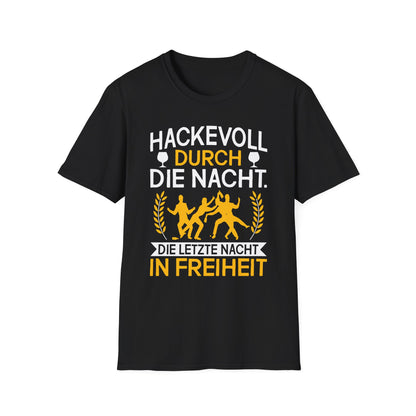 Schwarzes JGA-T-Shirt mit dem Spruch „Hackevoll durch die Nacht – Die letzte Nacht in Freiheit“, gelb-weiße Grafik mit feiernden Personen