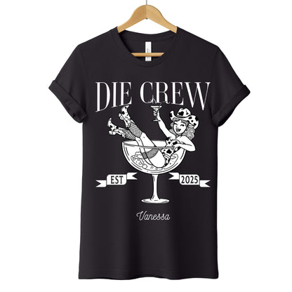 Die Crew Tshirt