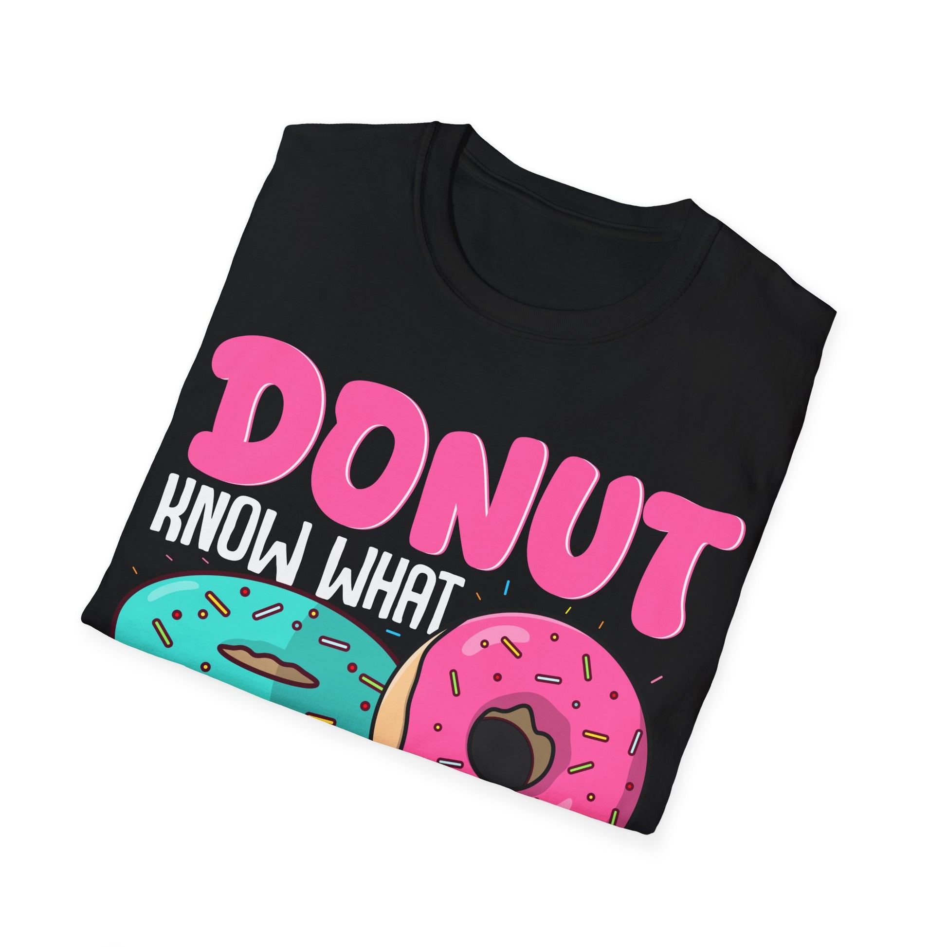 gefaltenes Shirt Schwarzes T-Shirt mit buntem Aufdruck „Donut know what I would do without you“ und zwei Donuts – lustiges Geschenk für Donut-Fans, Partner & Freunde

