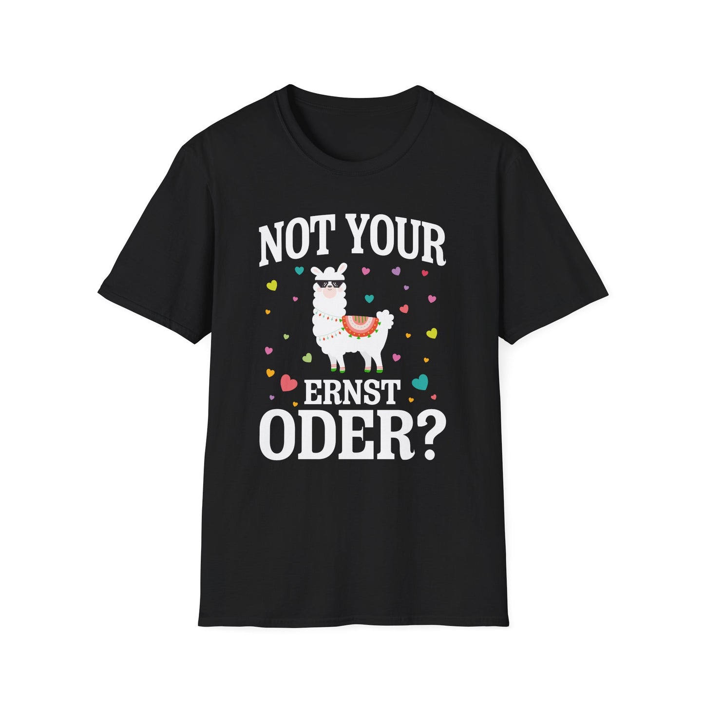 Schwarzes Unisex T-Shirt mit witzigem Aufdruck „Not Your Ernst Oder?“ und bunter Lama-Grafik – Denglisch-Wortspiel mit Herzchen