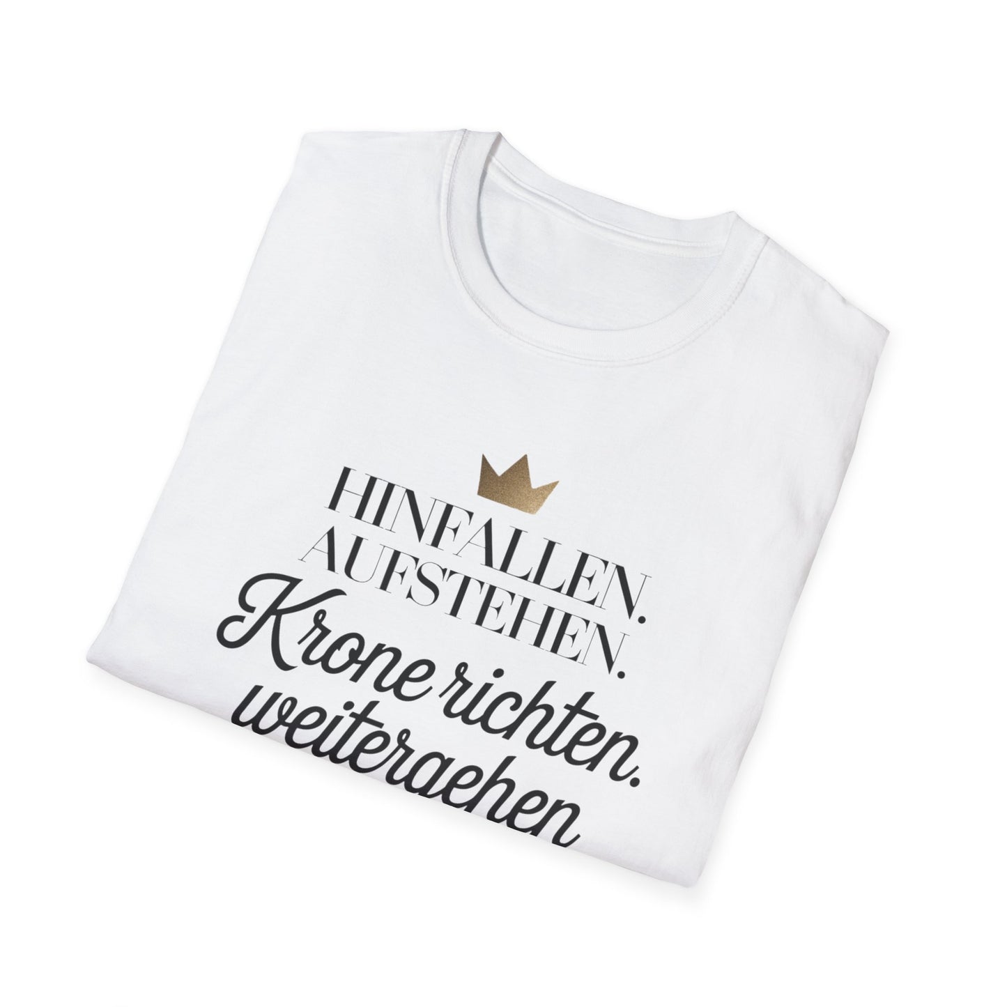 Damen T-Shirt „Krone richten“ – Motivationsspruch mit goldener Krone & Fußabdruck | Selbstbewusst & stylisch