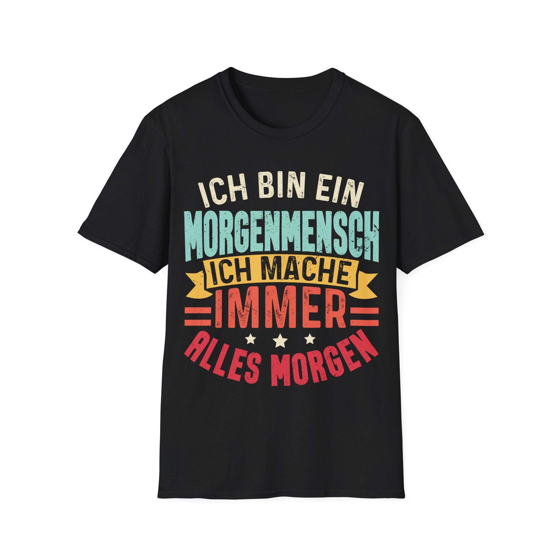 Schwarzes T-Shirt mit Spruch „Ich bin ein Morgenmensch – Ich mache immer alles morgen“ in bunten Retro-Farben