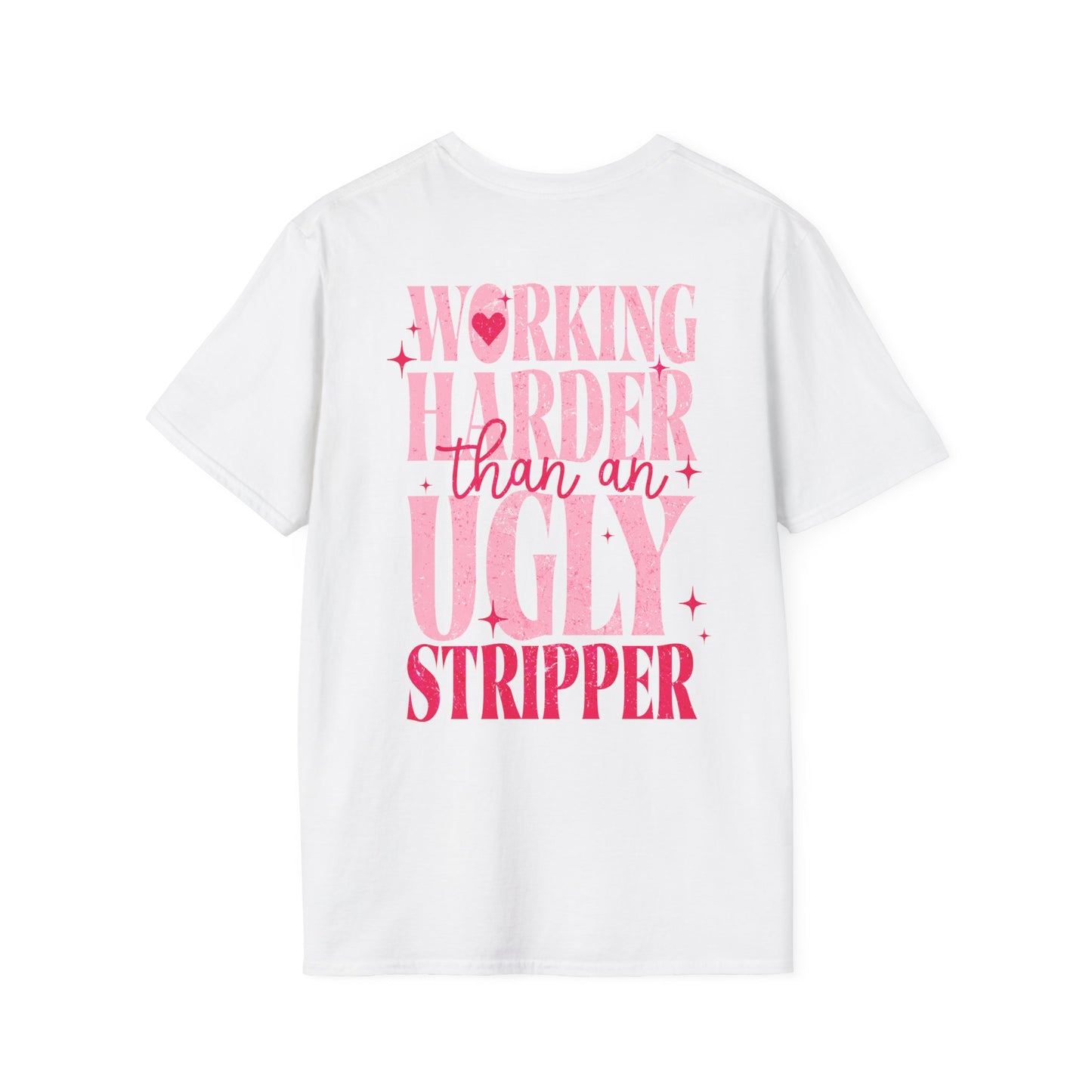 Rückenprint weißes Shirt = working harder than an ugly stripper