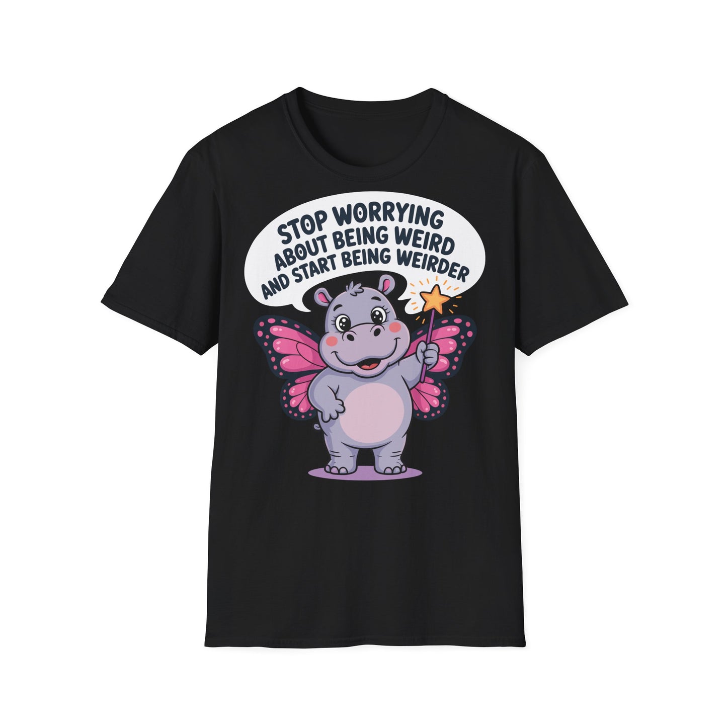 Schwarzes T-Shirt mit lustigem Nilpferd im Feen-Outfit und Spruch „Stop Worrying About Being Weird and Start Being Weirder“