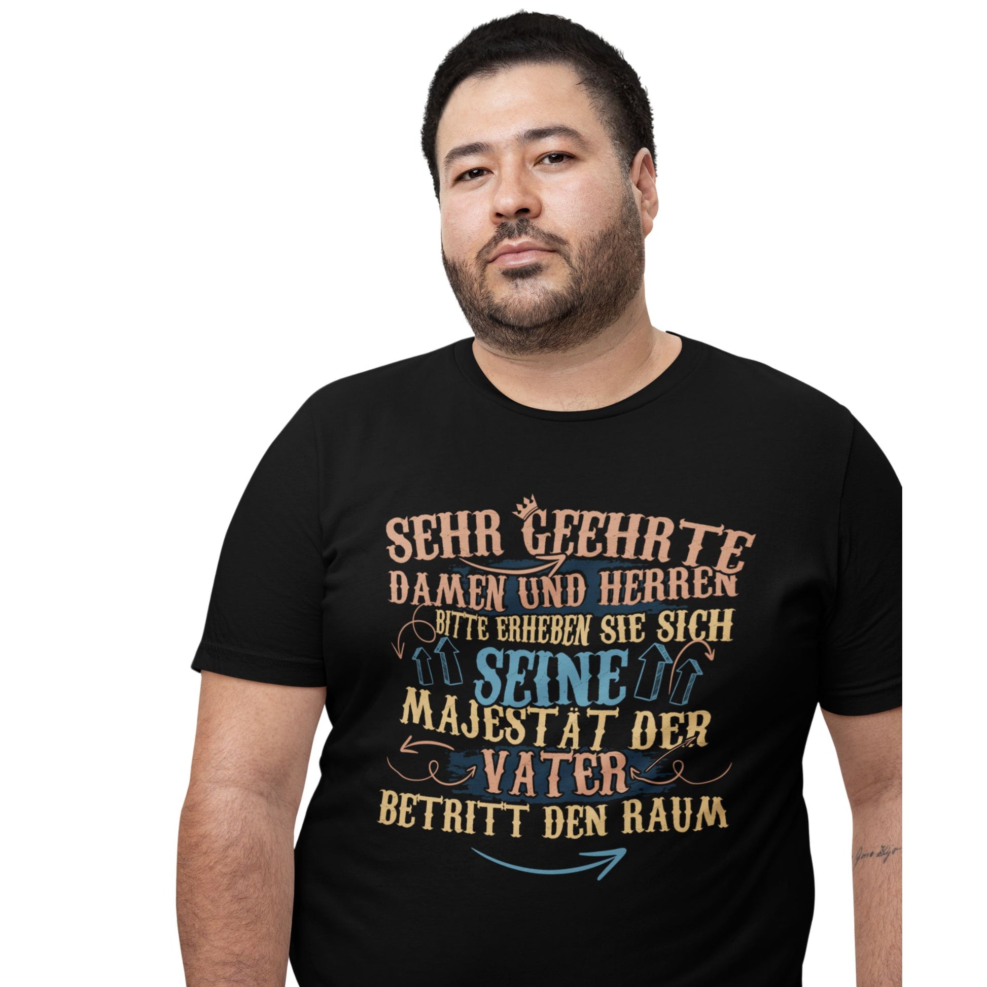 Papa T-Shirt – Seine Majestät der Vater. Königlicher Auftritt garantiert ✓ Lustiges Geschenk für Väter