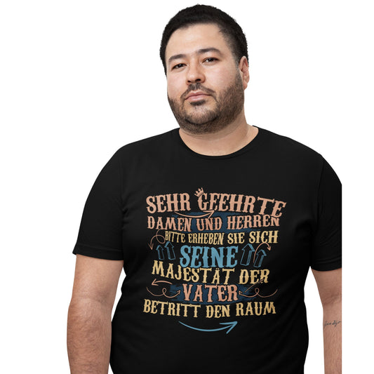 Papa T-Shirt – Seine Majestät der Vater. Königlicher Auftritt garantiert ✓ Lustiges Geschenk für Väter