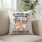 Witziges Liebes-Kissen 40x40 – „Alter Schrulle“-Spruch