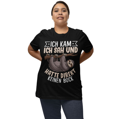 T-Shirt mit Spruch 'Ich kam, ich sah und hatte direkt keinen Bock' und Faultier-Motiv – lustiges Shirt für faule Tage