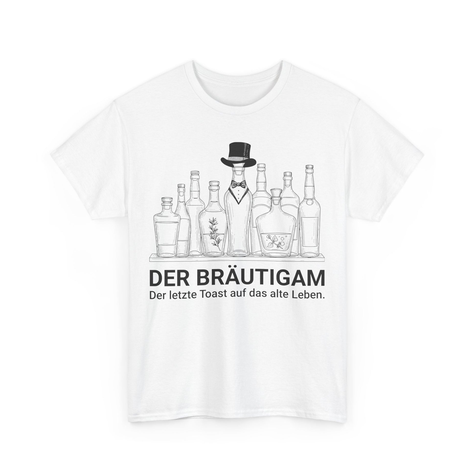 weißes Tshirt "Der Bräutigam" der letzte Toast auf das alte Leben - Schritzüge sind schwarz