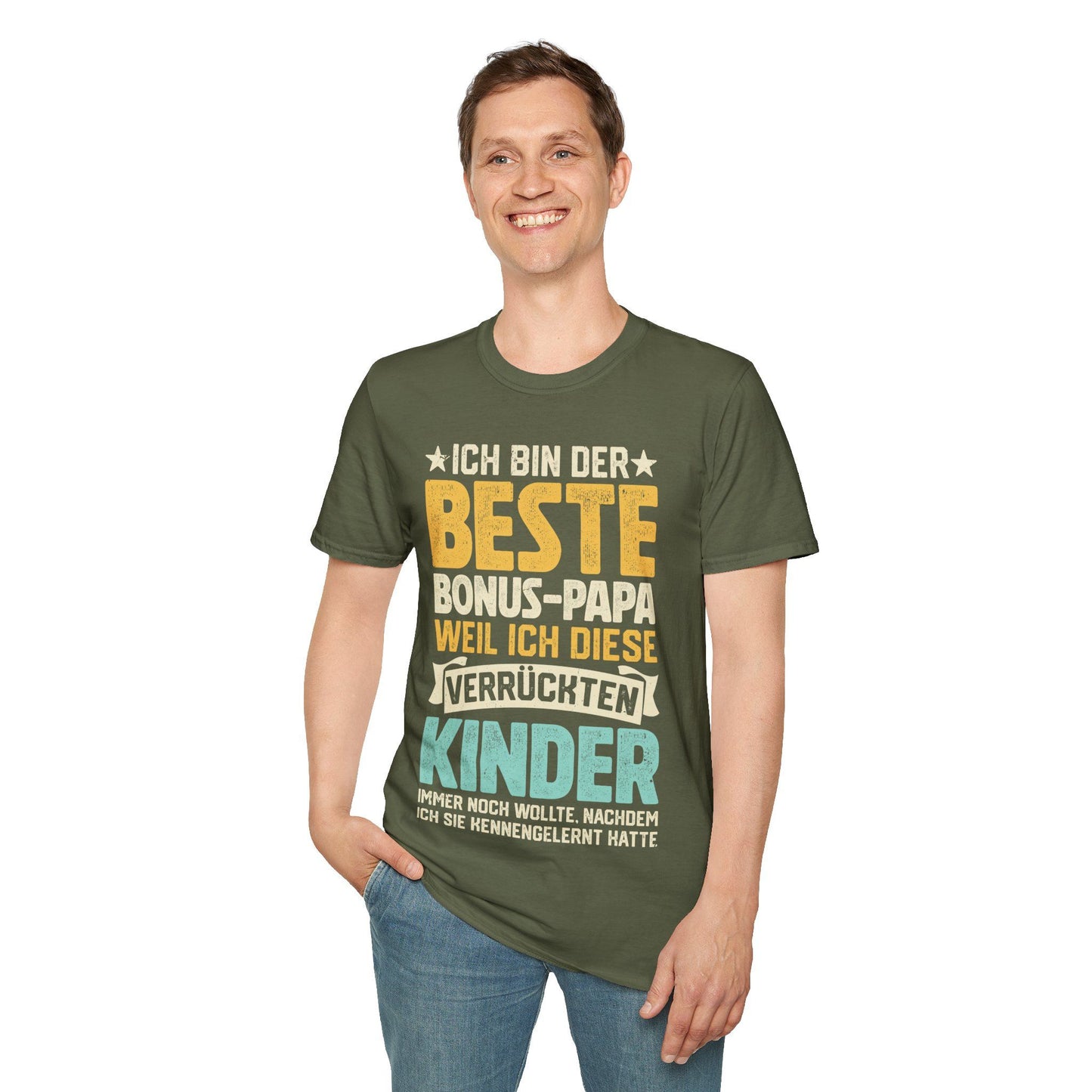 T-Shirt mit Spruch 'Ich bin der beste Bonus Papa, weil ich diese verrückten Kinder immer noch wollte, nachdem ich sie kennengelernt hatte' – lustiges Familiengeschenk