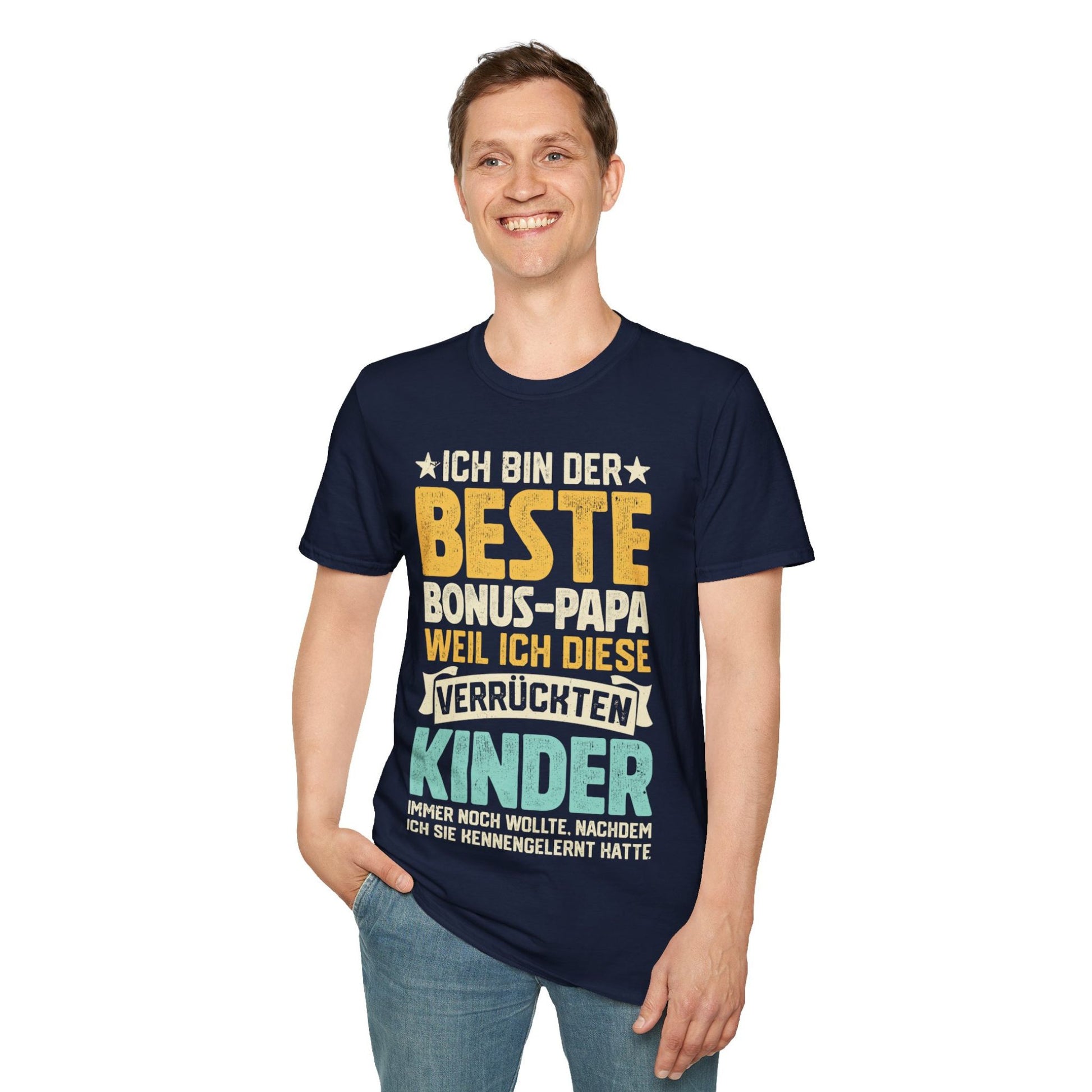 T-Shirt mit Spruch 'Ich bin der beste Bonus Papa, weil ich diese verrückten Kinder immer noch wollte, nachdem ich sie kennengelernt hatte' – lustiges Familiengeschenk