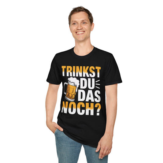 Schwarzes Unisex-T-Shirt mit Aufdruck „Trinkst du das noch?“ und Bierkrug – lustiges Festival- und Partyshirt