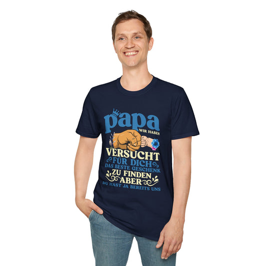 Geschenk T-Shirt für Papa – Witziger Spruch Das Beste hast du schon ✓ Nämlich uns ✓“