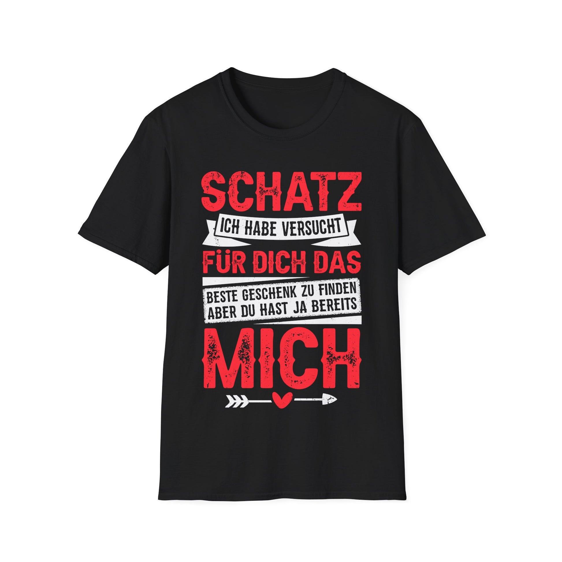 T-Shirt mit Spruch 'Ich habe versucht, das beste Geschenk zu finden – aber du hast ja bereits mich' – humorvolles Pärchenshirt