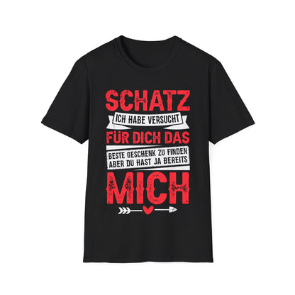 T-Shirt mit Spruch 'Ich habe versucht, das beste Geschenk zu finden – aber du hast ja bereits mich' – humorvolles Pärchenshirt