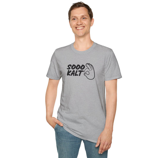 T-Shirt mit Spruch 'Sooo kalt' und Handgeste – minimalistisches Meme- und Insider-Humor-Shirt
