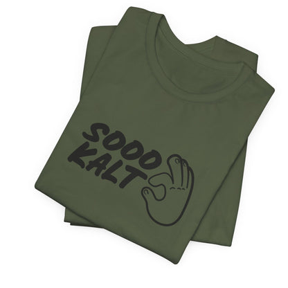 T-Shirt mit Spruch 'Sooo kalt' und Handgeste – minimalistisches Meme- und Insider-Humor-Shirt