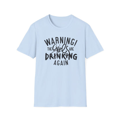 T-Shirt mit Spruch 'Warning: The Girls Are Drinking Again' – lustiges Partyshirt für Fraue
