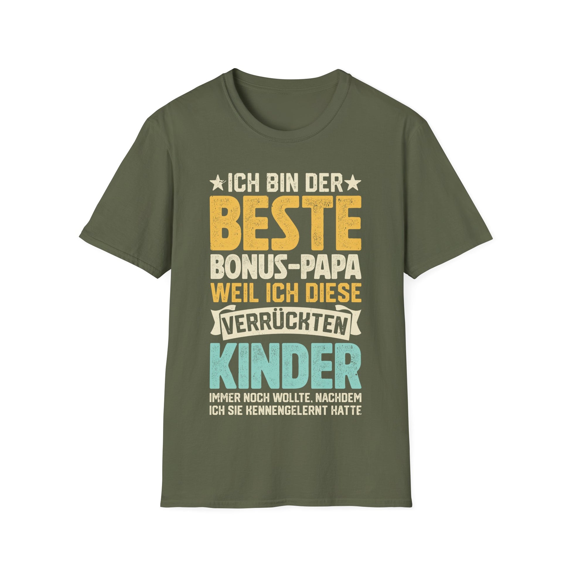 T-Shirt mit Spruch 'Ich bin der beste Bonus Papa, weil ich diese verrückten Kinder immer noch wollte, nachdem ich sie kennengelernt hatte' – lustiges Familiengeschenk