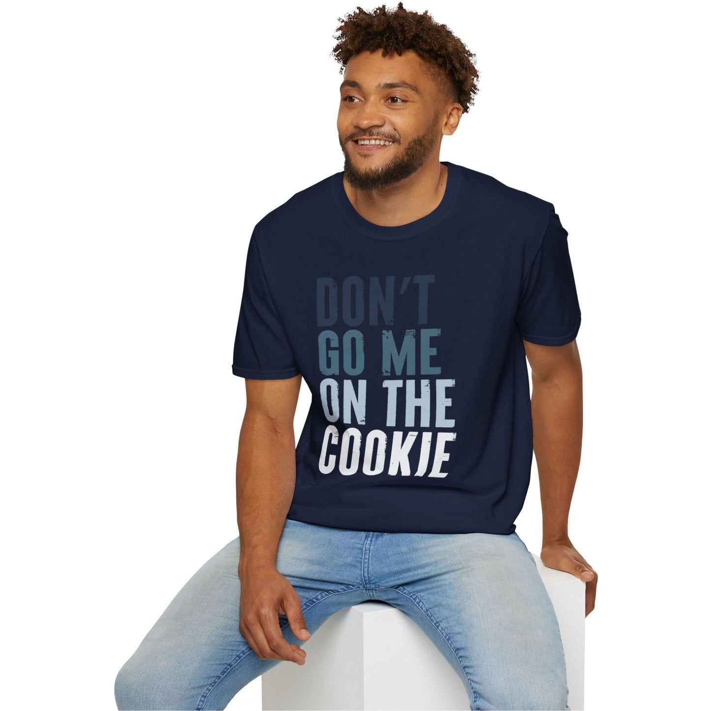 T-Shirt mit Aufdruck 'Don’t go me on the cookie' – lustige Denglisch-Version von 'Geh mir nicht auf den Keks'