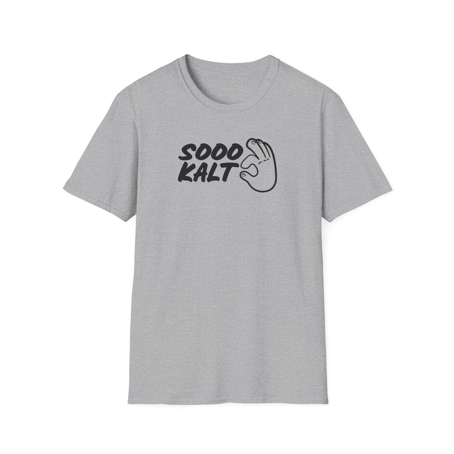 T-Shirt mit Spruch 'Sooo kalt' und Handgeste – minimalistisches Meme- und Insider-Humor-Shirt