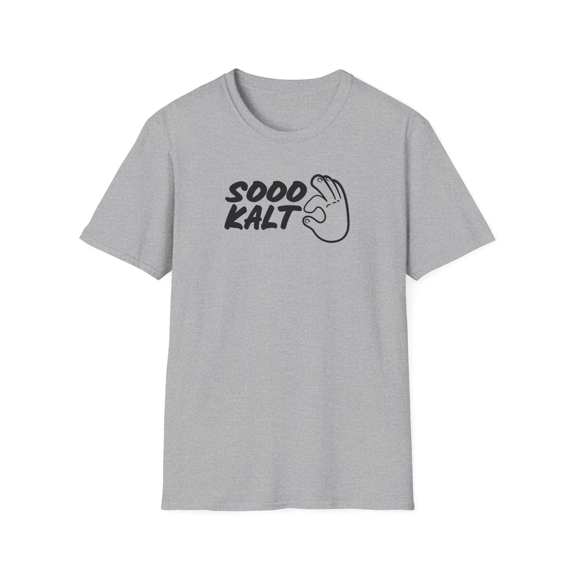 T-Shirt mit Spruch 'Sooo kalt' und Handgeste – minimalistisches Meme- und Insider-Humor-Shirt