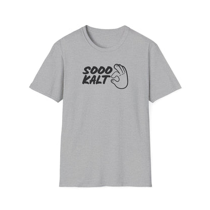 T-Shirt mit Spruch 'Sooo kalt' und Handgeste – minimalistisches Meme- und Insider-Humor-Shirt