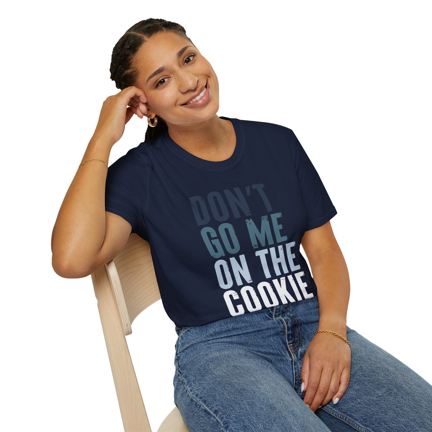 T-Shirt mit Aufdruck 'Don’t go me on the cookie' – lustige Denglisch-Version von 'Geh mir nicht auf den Keks'